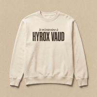 Blanc - Je m'entraine a - Hyrox Vaud Sweatshirt